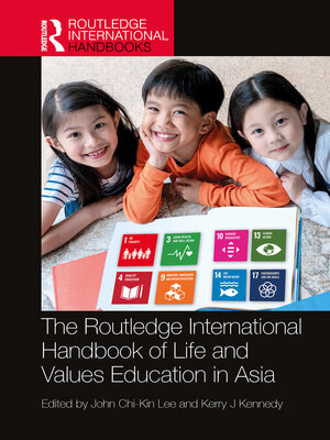 cover image of The Routledge International Handbook of Life and Values Education in Asia